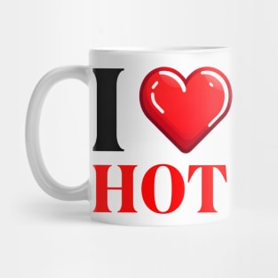 I Love My Hot Wife Mug